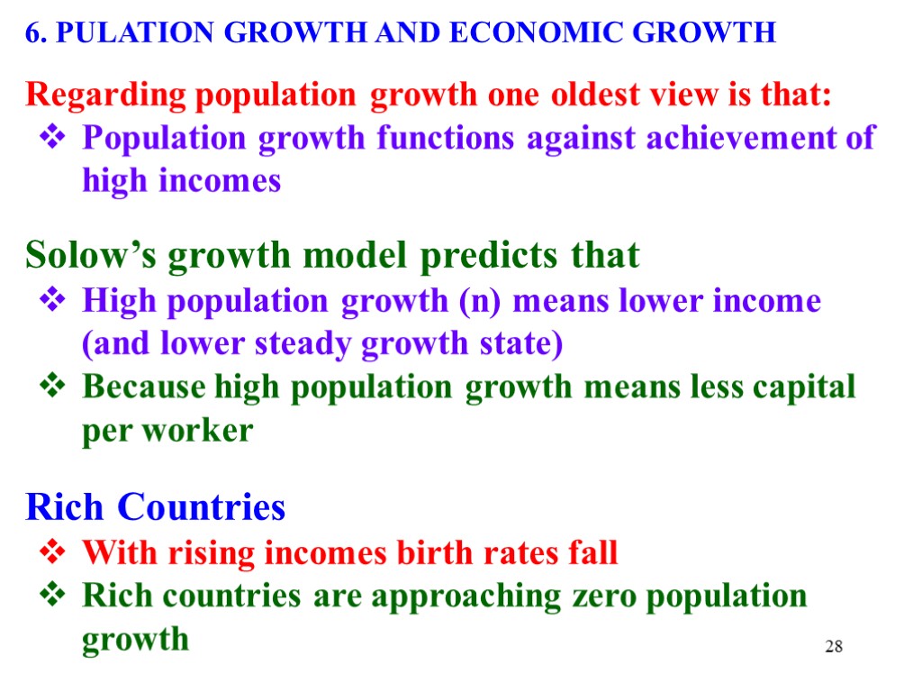 28 6. PULATION GROWTH AND ECONOMIC GROWTH Regarding population growth one oldest view is